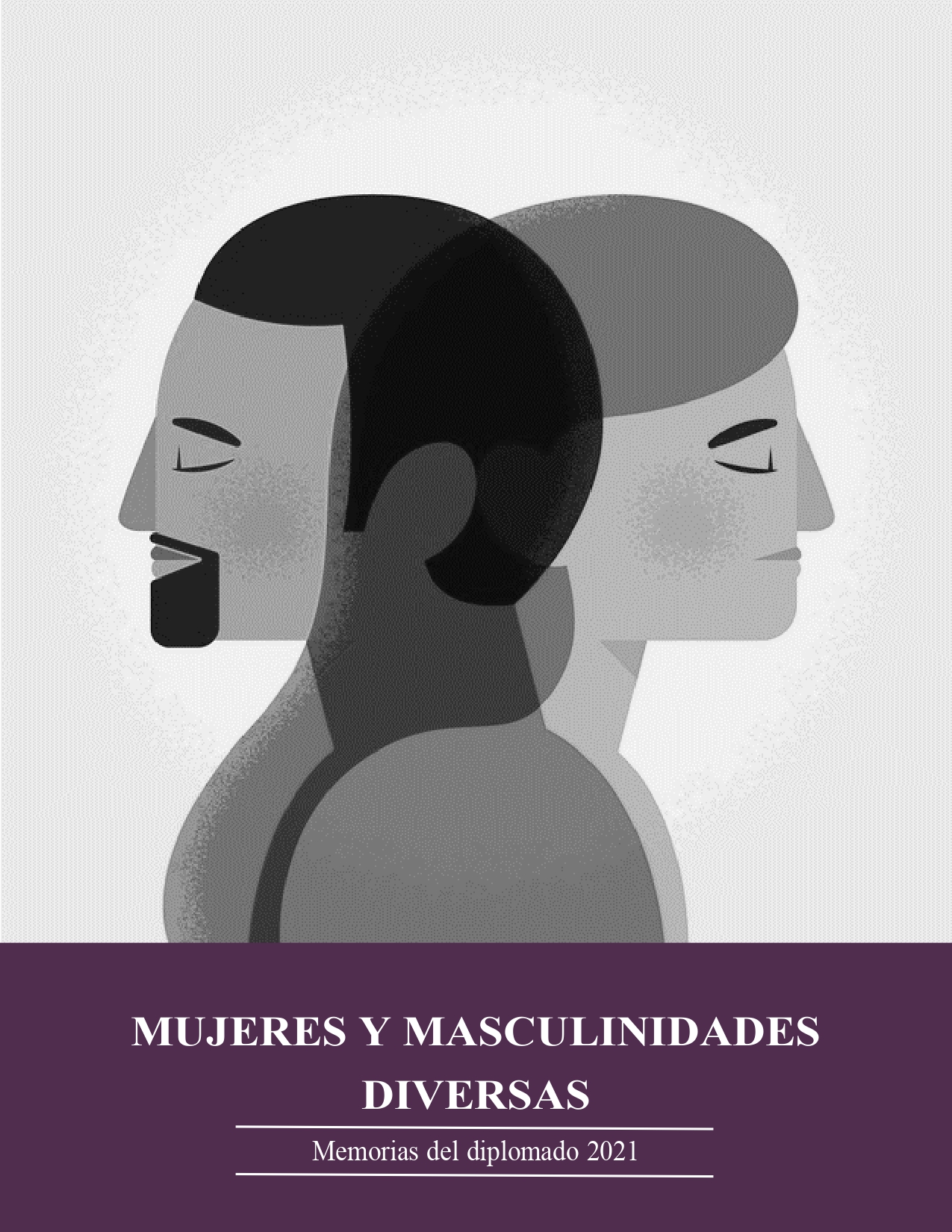 Memorias del diplomado Mujeres y Masculinidades Diversas